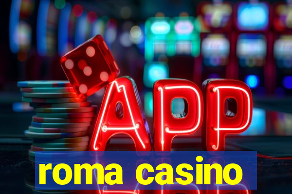 roma casino