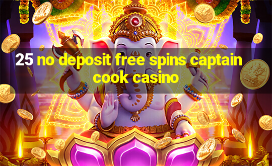 25 no deposit free spins captain cook casino