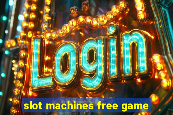 slot machines free game