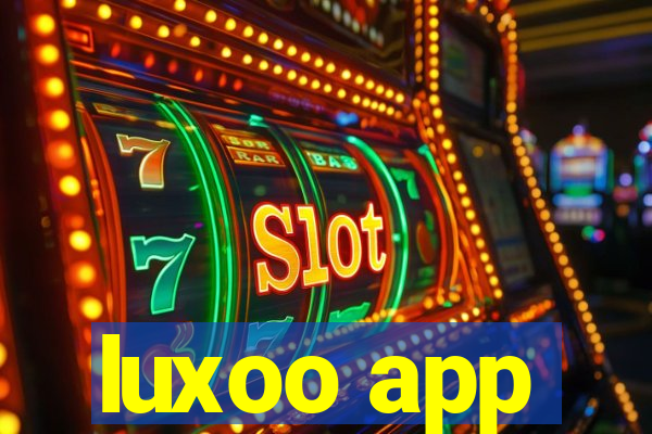 luxoo app