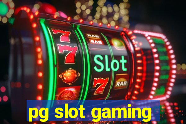 pg slot gaming