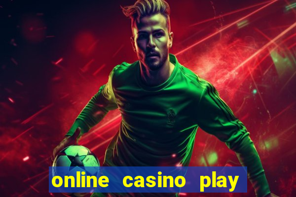 online casino play with real money