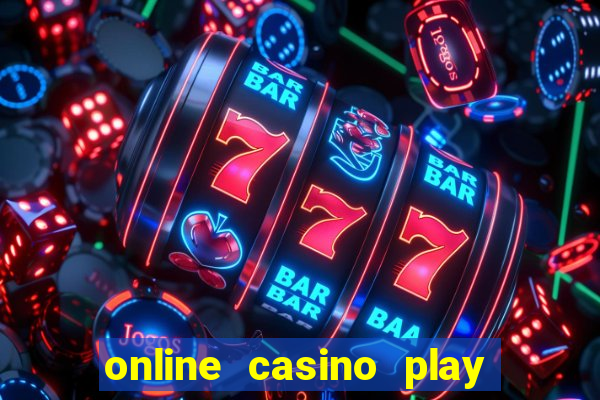 online casino play with real money