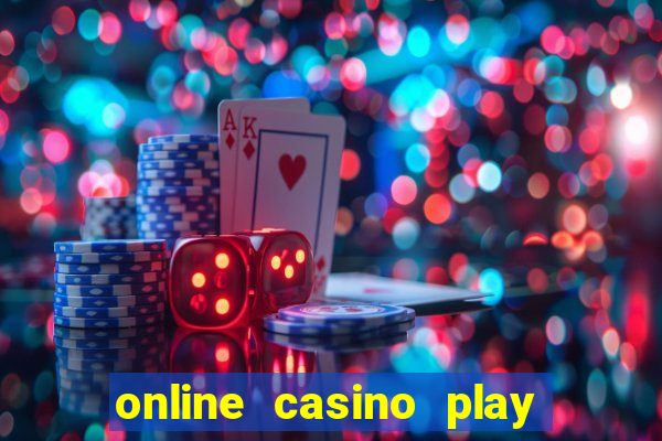 online casino play with real money