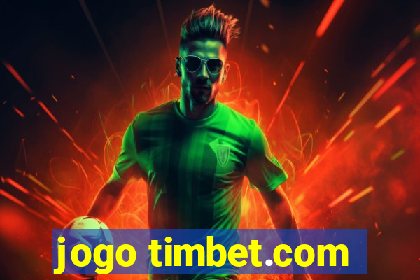 jogo timbet.com