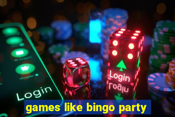 games like bingo party