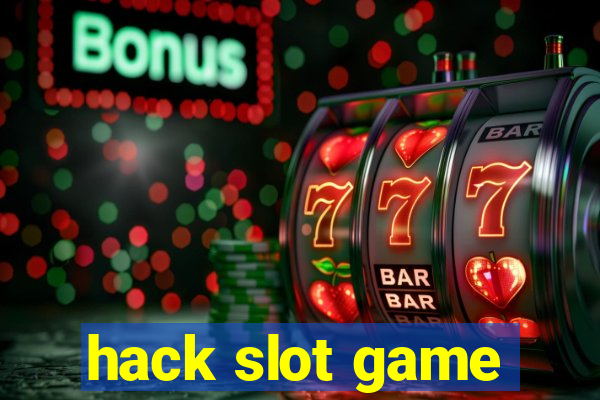 hack slot game