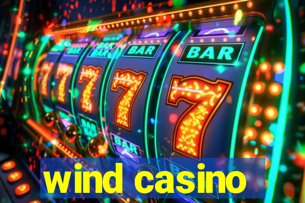 wind casino