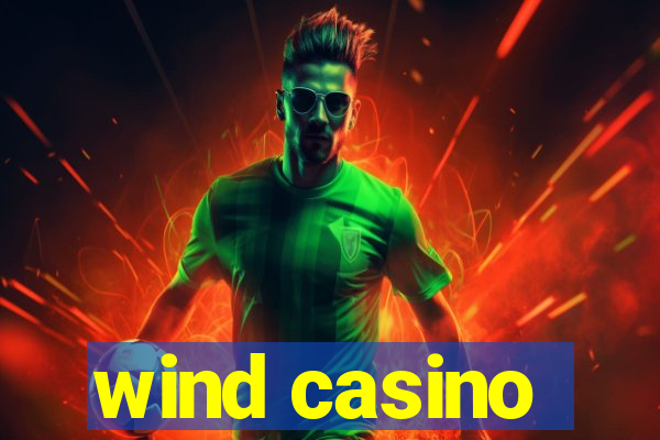 wind casino