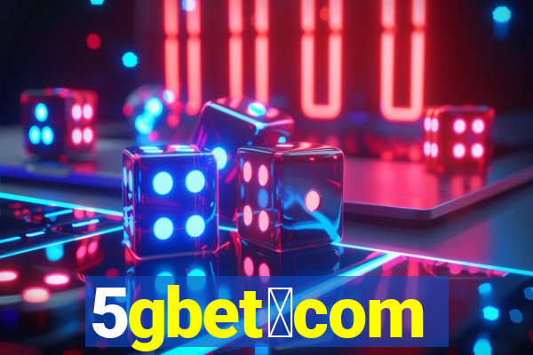 5gbet。com