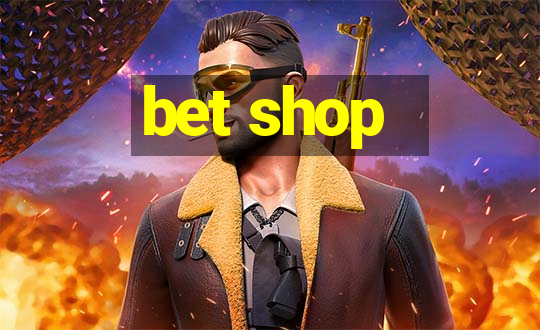 bet shop