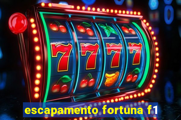 escapamento fortuna f1