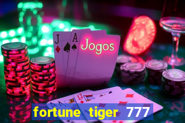 fortune tiger 777 bonus de cadastro