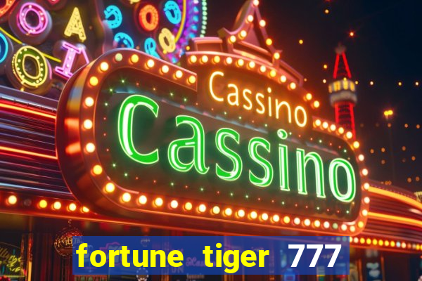 fortune tiger 777 bonus de cadastro