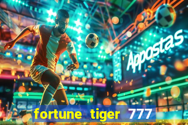 fortune tiger 777 bonus de cadastro