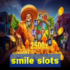 smile slots