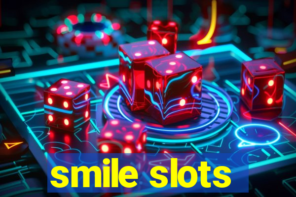 smile slots