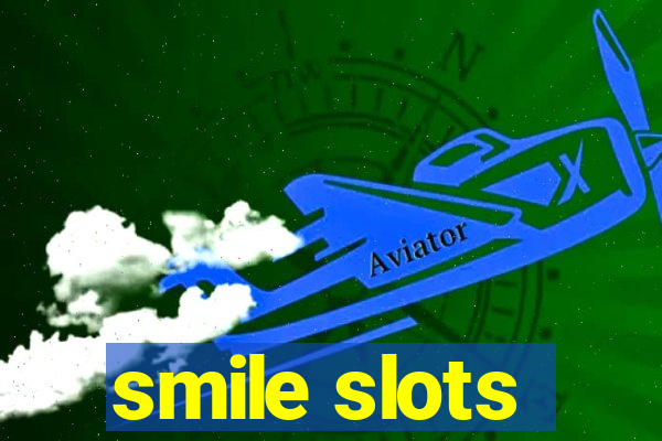 smile slots