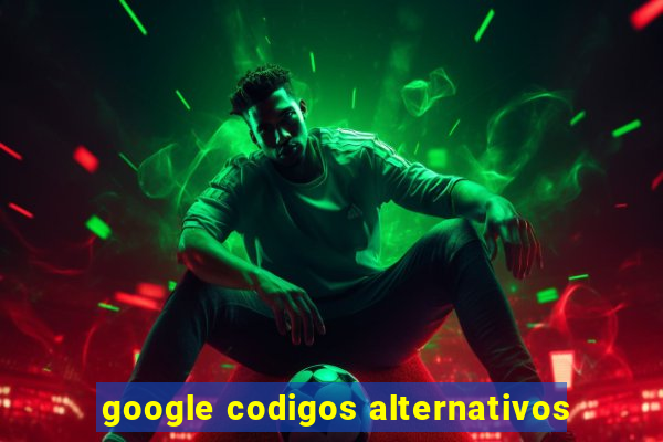 google codigos alternativos