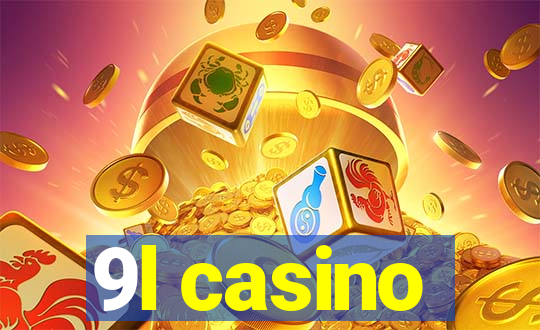 9l casino