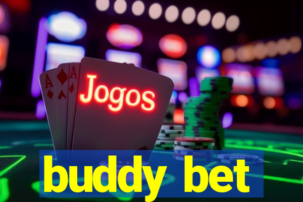 buddy bet