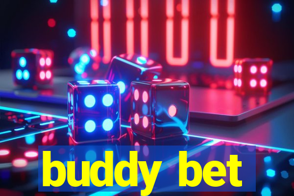 buddy bet