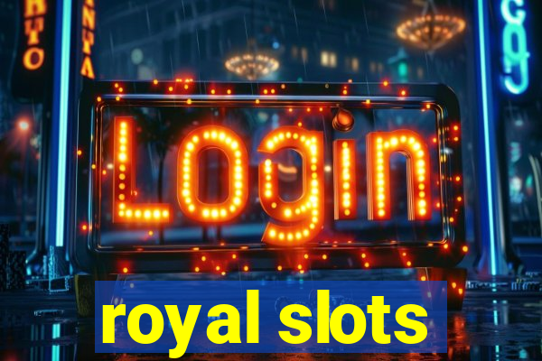 royal slots