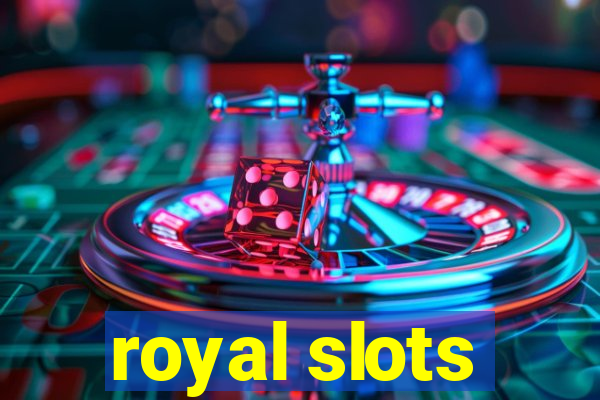 royal slots