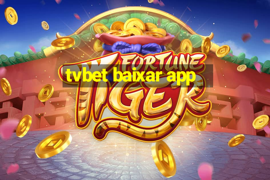 tvbet baixar app