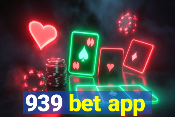 939 bet app