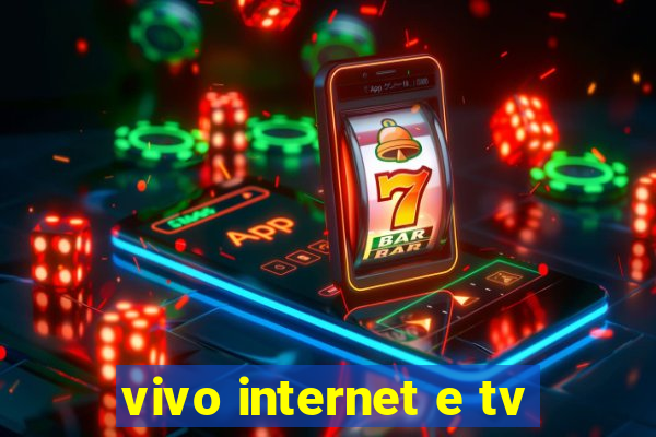 vivo internet e tv