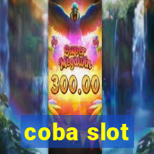 coba slot