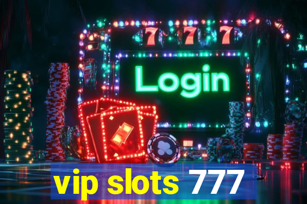 vip slots 777