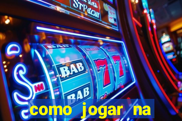 como jogar na plataforma blaze