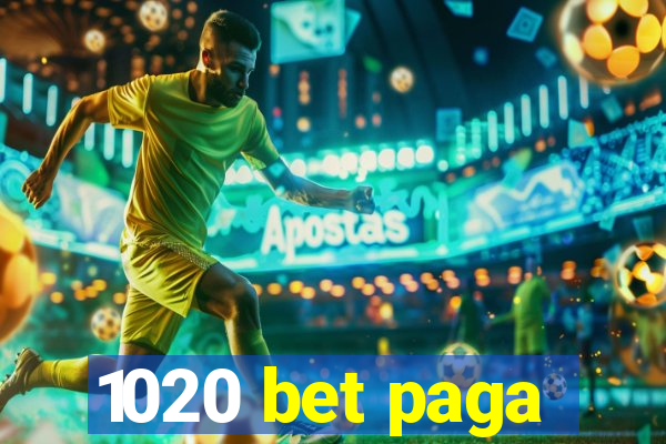 1020 bet paga