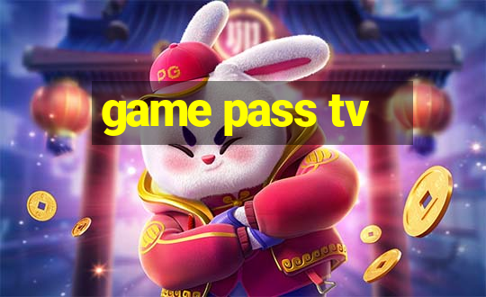 game pass tv