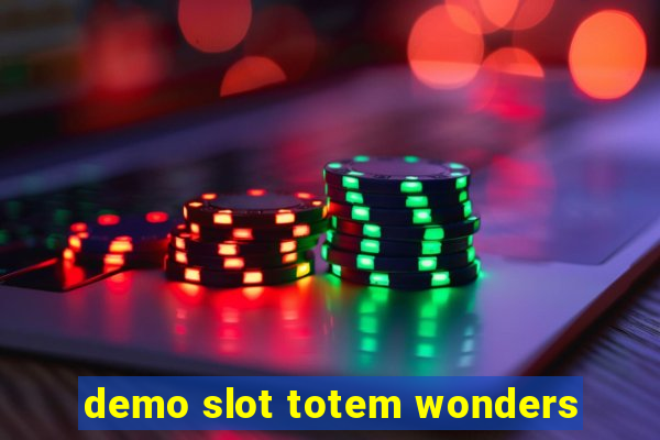 demo slot totem wonders