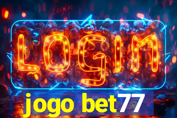 jogo bet77