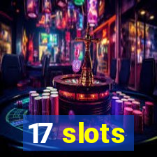 17 slots