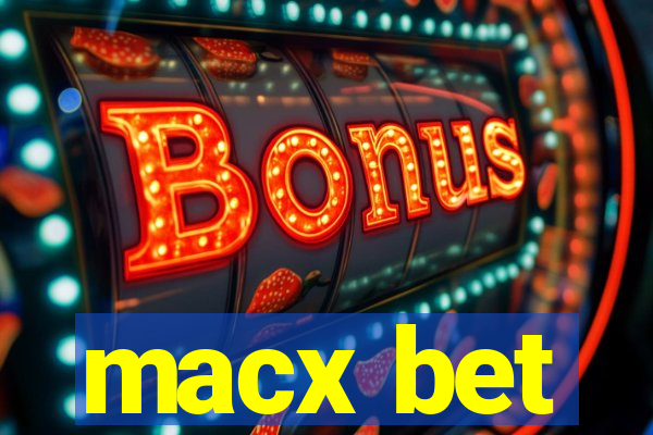 macx bet