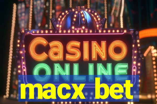 macx bet