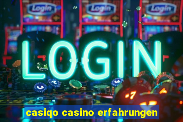 casiqo casino erfahrungen