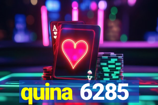 quina 6285