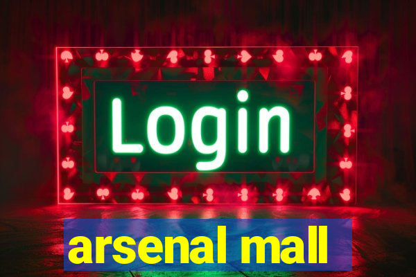 arsenal mall