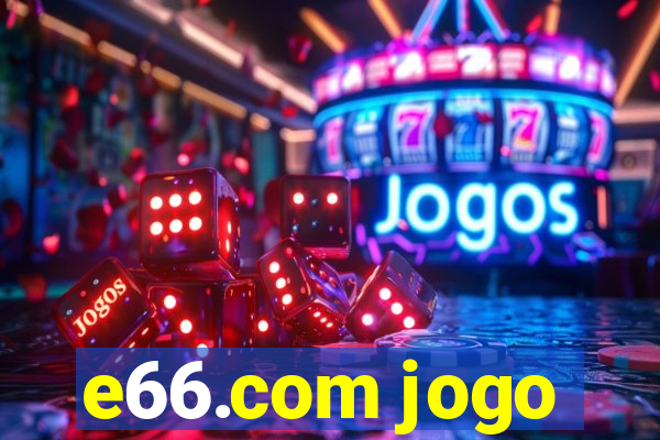 e66.com jogo