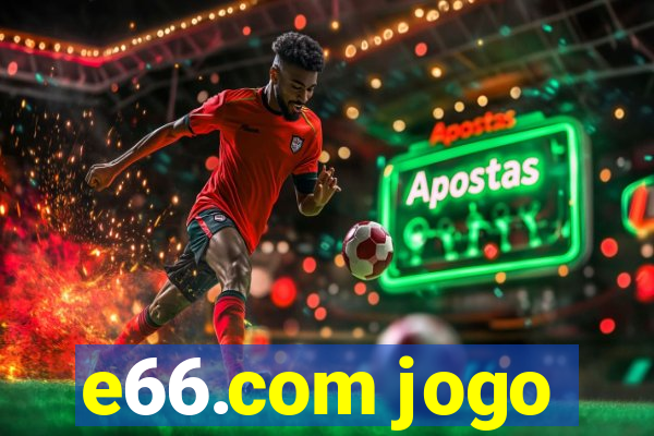 e66.com jogo