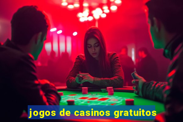 jogos de casinos gratuitos