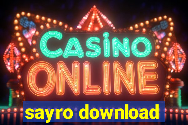 sayro download