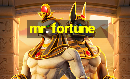 mr. fortune