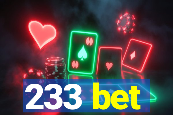 233 bet